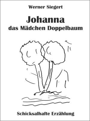 cover image of Johanna--das Mädchen Doppelbaum